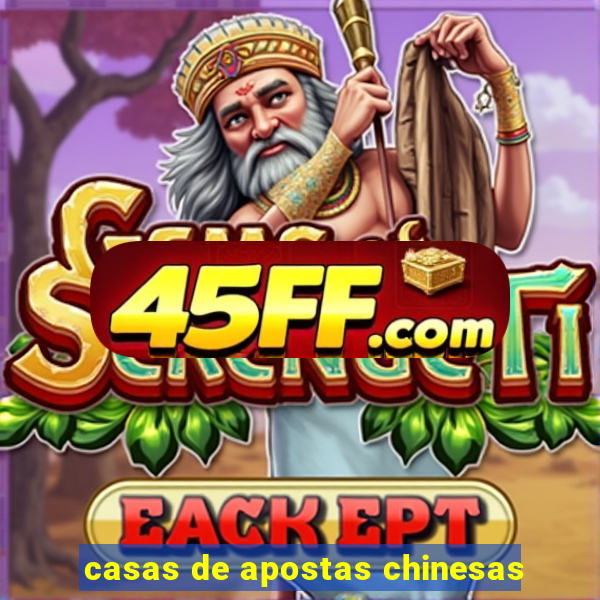casas de apostas chinesas